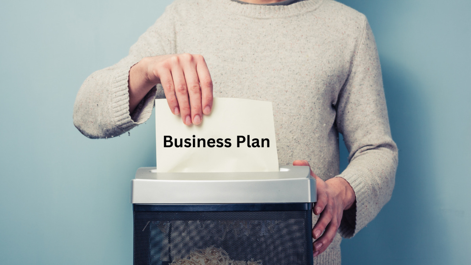 Are Business Plans Worthless?