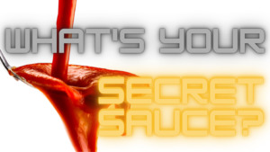 whats your secret sauce