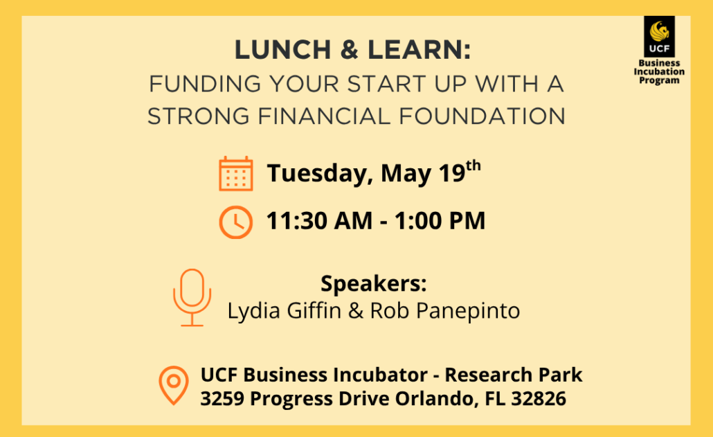 Ucf Italian Program Lunch & Learn: Funding Your Start Up with a Strong Financial Foundation ...